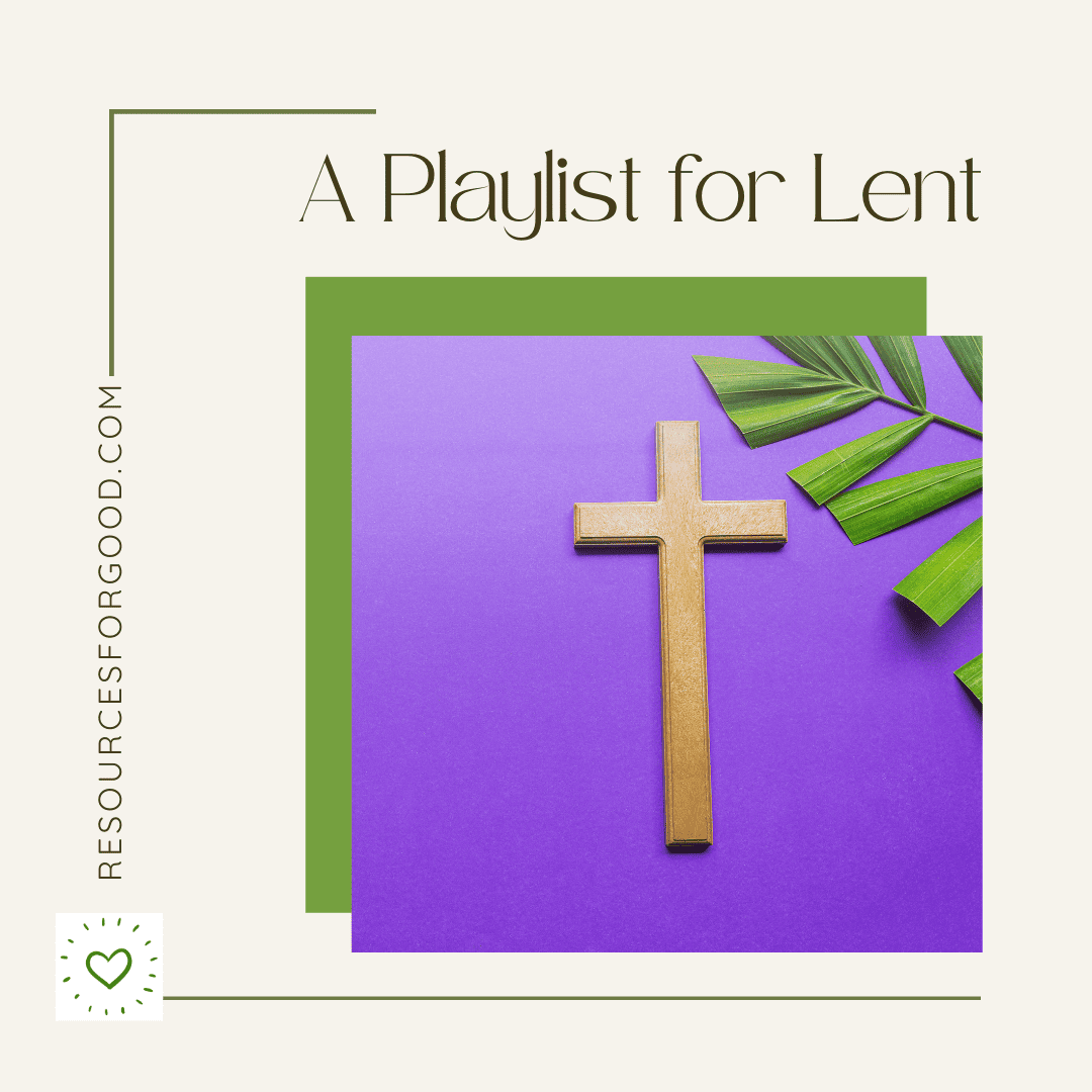 A playlist for Lent